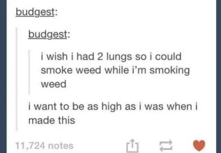 Way Too High…
