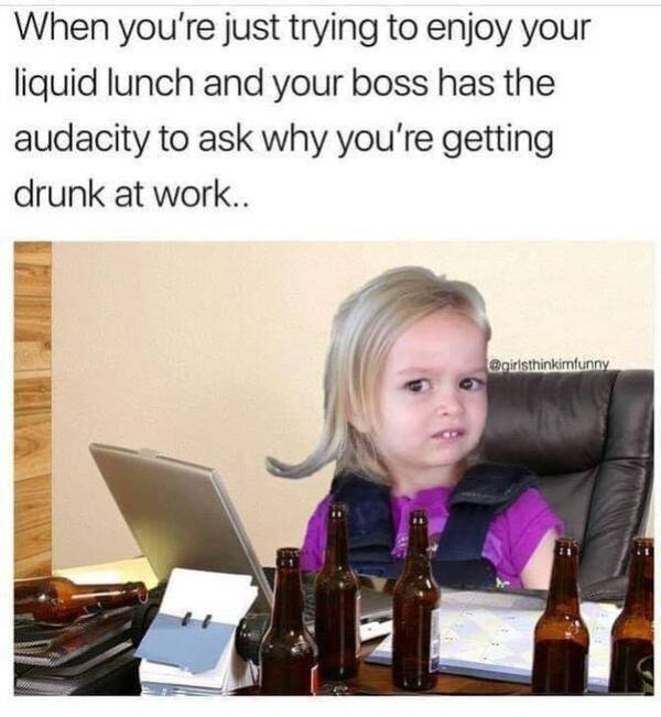 Drinking Never Ends!