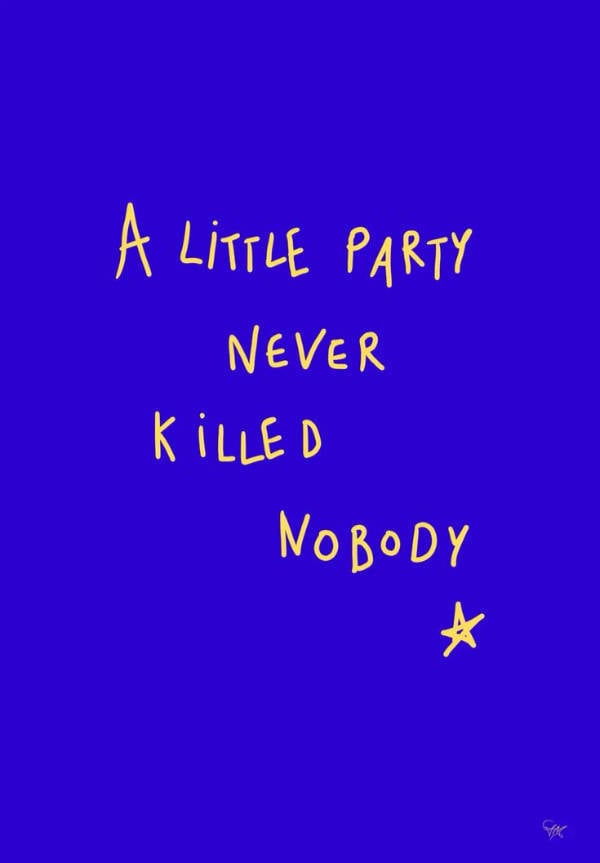 Drinking Never Ends!