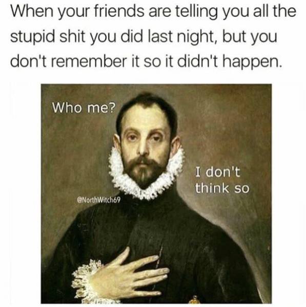 We All Know What Happens When You Get Drunk