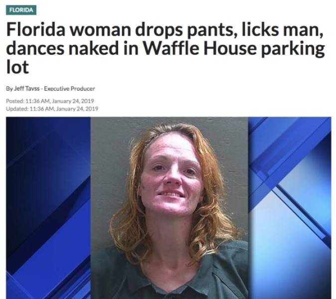 Florida Keeps The Steady Supply Of WTF Headlines